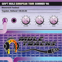 Gov't Mule - 2005-09-03 - Tegelen, Holland (CD 1)
