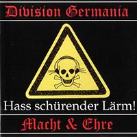 Division Germania - Hass Schurender Larm! (split)