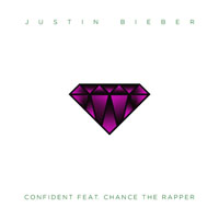 Justin Bieber - Confident (feat. Chance The Rapper) (Single)