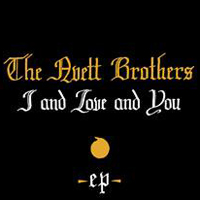 Avett Brothers - I And Love And You (EP)