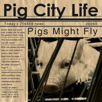 Pigs Might Fly - Pig City Life