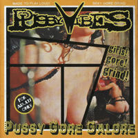 PussyVibes - Pussy Gore Galore