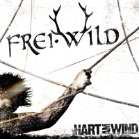 Frei.Wild - Hart Am Wind (Limited Edition)