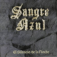 Sangre Azul - El Silencio De La Noche