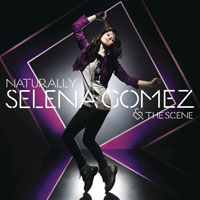 Selena Gomez & The Scene - Naturally (Extended Remixes EP) feat.