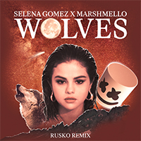Selena Gomez & The Scene - Wolves (Rusko remix) (Single) 