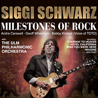 Siggi Schwarz & The Electricguitar Legends - Milestones of Rock