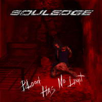 Souledge - Blood Has No Limit