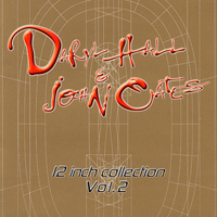 Daryl Hall & John Oates - 12 Inch Collection (Vol. 2)