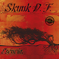 Skunk D.F. - Esencia (2019 Remaster)