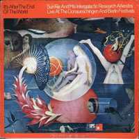 Sun Ra - It's After The End Of The World - Live At The Donaueschingen And Berlin Festivals