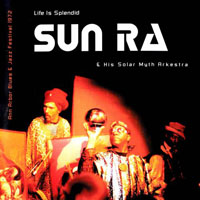 Sun Ra - Life Is Splendid (Live '72)