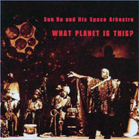 Sun Ra - What Planet Is This? (rec. in 1973) (CD 2)