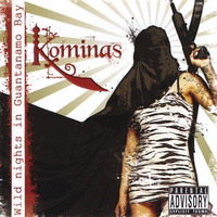 Kominas - Wild Nights in Guantanamo Bay