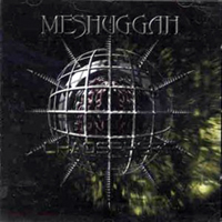 Meshuggah - Chaosphere