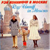 Ray Conniff - In Moscow