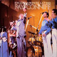 Ray Conniff - Exclusivamente Latino