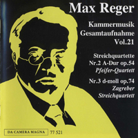 Max Reger - Reger: Kammermusik Gesamtaufnahme Vol. 21 - String Quartets 54N2 74