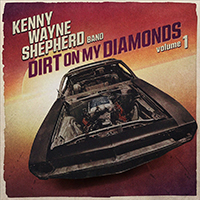 Kenny Wayne Shepherd Band - Dirt On My Diamonds, Vol. 1