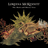 Loreena McKennitt - The Mask And Mirror Live (Live At The Palace Of Fine Arts, San Francisco, Ca, 19 May 1994)