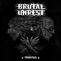 Brutal Unrest - Trinitas