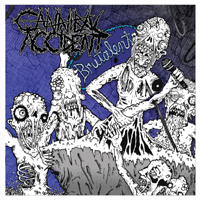 Cannibal Accident - Brutalent