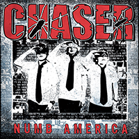 Chaser (USA) - Numb America (Remastered)