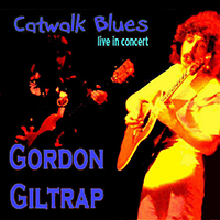 Gordon Giltrap - Catwalk Blues - Live In Concert (1979)