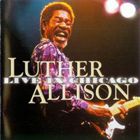 Luther Allison - Live In Chicago (CD 2)