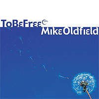 Mike Oldfield - To Be Free