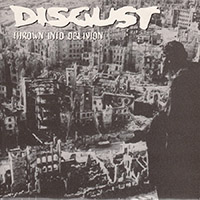 Disgust (GBR) - Thrown Into Oblivion (EP)