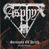 Asphyx - Servants Of Death (EP)