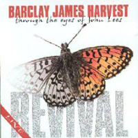 Barclay James Harvest - Through The Eyes of John Lees: Revival - Live 1999