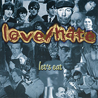 Love/Hate - Let's Eat (US Edition)