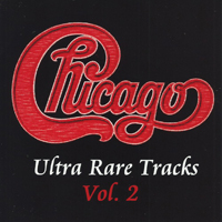 Chicago - Ultra Rare Tracks Vol.2 (CD 2)