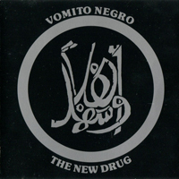 Vomito Negro - The New Drug