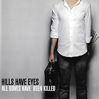 Hills Have Eyes - All Doves Have Been Killed (EP)