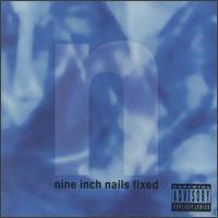 Nine Inch Nails - Fixed