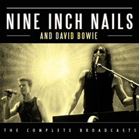 Nine Inch Nails - The Complete Broadcasts (Live) (CD 1) (feat. David Bowie)