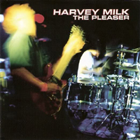 Harvey Milk - The Pleaser (CD 2, Remastered 2007)