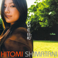 Hitomi Shimatani - Yume Biyori  (Single)