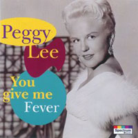 Peggy Lee - You Give Me Fever