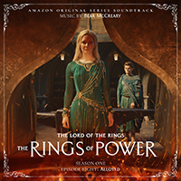 Bear McCreary - The Lord of the Rings: The Rings of Power (Season One, Episode Eight: Alloyed - Amazon Original Series Soundtrack)