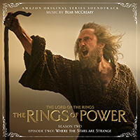 Bear McCreary - The Lord of the Rings: The Rings of Power (Season Two, Episode Two: Where the Stars are Strange - Amazon Original Series Soundtrack)