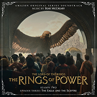 Bear McCreary - The Lord of the Rings: The Rings of Power (Season Two, Episode Three: The Eagle and the Sceptre - Amazon Original Series Soundtrack)