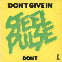 Steel Pulse - Don't Give In