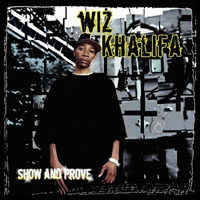 Wiz Khalifa - Show and Prove