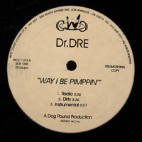 Dr. Dre - Way I Be Pimpin' / My Life (Single)