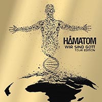 Hamatom - Wir Sind Gott (Tour Edition)