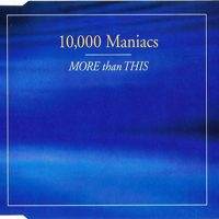 10,000 Maniacs - More Than This